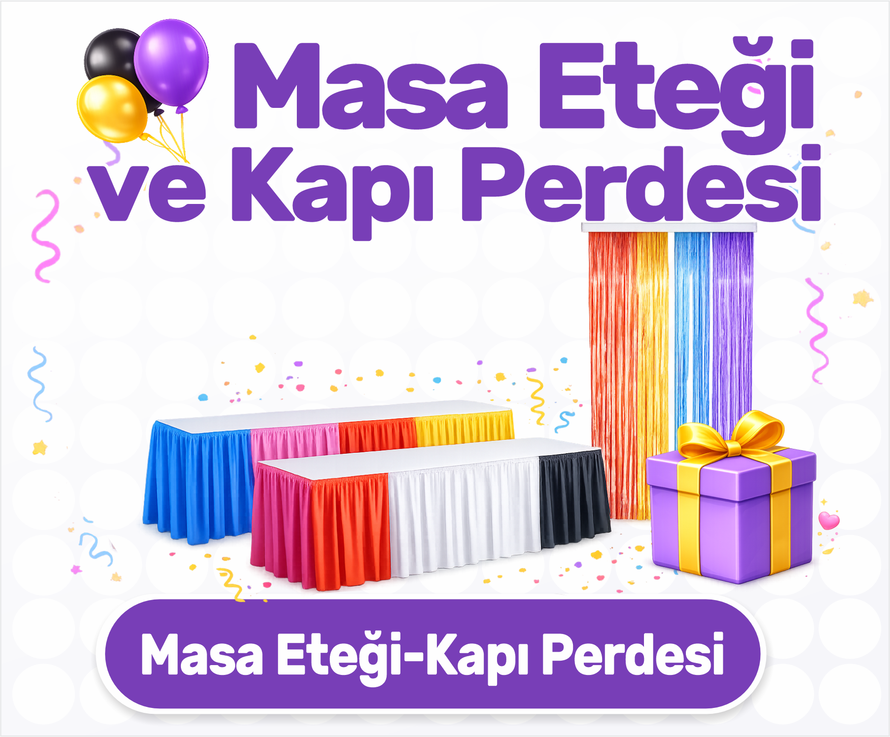 Masa Eteği ve Kapı Perdesi