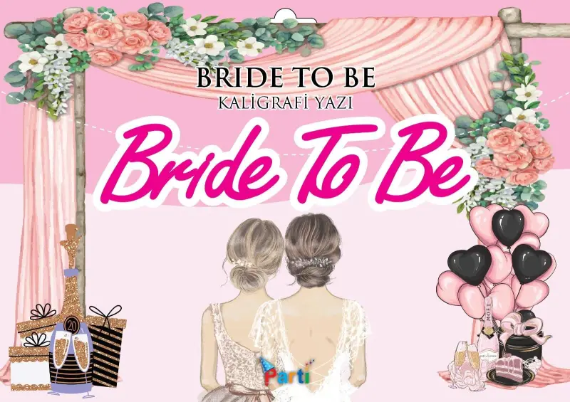 KOREOGRAFİ YENİ BANNER BRİDE TO BE PEMBE - Toptan Parti Malzemesi